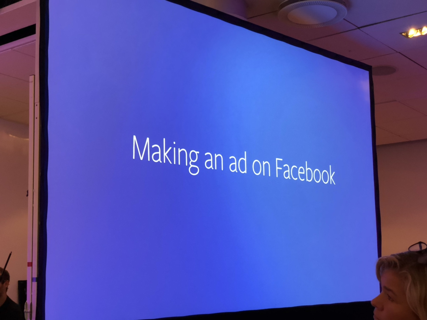 A slide from the Facebook keynote at Nordic Privacy Arena. It reads: ‘making an ad on Facebook’